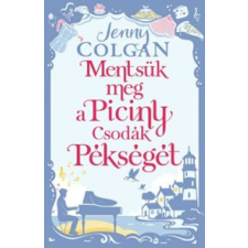 Jenny Colgan - Mentsük meg a Piciny Csodák Pékségét regény