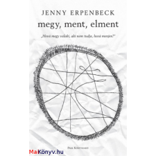 Jenny Erpenbeck : Megy, ment, elment ajándékkönyv