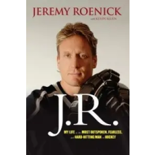  Jeremy Roenick,Kevin Allen - J.R. – Jeremy Roenick,Kevin Allen idegen nyelvű könyv