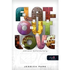 Jessica Park FLAT-OUT LOVE - Szeretni bolondulásig gyermek- és ifjúsági könyv