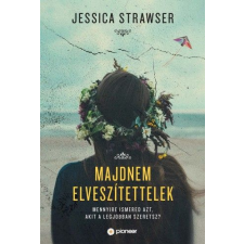 Jessica Strawser - Majdnem elvesztettelek regény