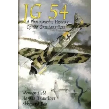  Jg 54 - a Photographic History of the Grunherzjager – Ekkehard Bob idegen nyelvű könyv
