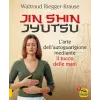  Jin Shin Jyutsu. L'arte dell'autoguarigione mediante il tocco delle mani – Waltraud Riegger-Krause