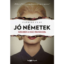 Jó németek - Szemben a náci rezsimmel történelem