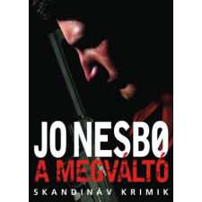 Jo Nesbø - A megváltó - Harry Hole 6. regény
