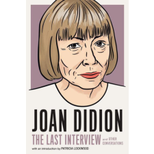  Joan Didion: The Last Interview idegen nyelvű könyv