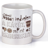  Jobban kedvelem a kávét mint az embereket - Kávés Bögre