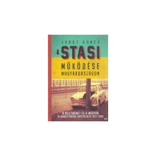  Jobst Ágnes - A Stasi Működése Magyarországon társadalom- és humántudomány