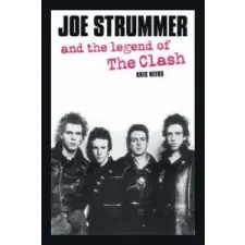  Joe Strummer And The Legend Of The Clash – Kris Needs idegen nyelvű könyv