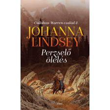 Johanna Lindsey LINDSEY, JOHANNA - PERZSELÕ ÖLELÉS irodalom