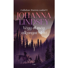 Johanna Lindsey LINDSEY, JOHANNA - VÉGY EL MÉG ALKONYAT ELÕTT irodalom