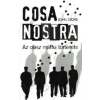 John Dickie COSA NOSTRA - AZ OLASZ MAFFIA TÖRTÉNETE