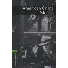 John Escott OXFORD BOOKWORMS LIBRARY 6. - AMERICAN CRIME STORIES nyelvkönyv, szótár