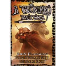 John Flanagan - A vadonjáró tanítványa 7. Váltságdíj Erakért egyéb könyv