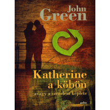 John Green - Katherine a köbön gyermek- és ifjúsági könyv