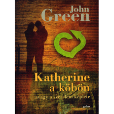 John Green Katherine a köbön (BK24-120264) irodalom