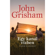 John Grisham - Egy kanál vízben regény
