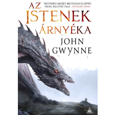John Gwynne - Az istenek árnyéka egyéb könyv