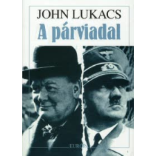 John Lukacs A párviadal történelem
