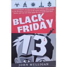  John Mulligan: Black Friday 13 (angol nyelvű) antikvárium - használt könyv