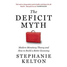 John Murray Press Deficit Myth | Stephanie Kelton egyéb könyv