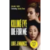 John Murray Press Killing Eve: Die For Me | Luke Jennings