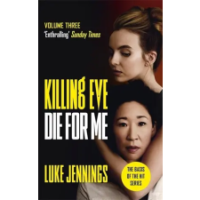 John Murray Press Killing Eve: Die For Me | Luke Jennings egyéb könyv