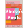 John Murray Press Shoko's Smile | Choi Eunyoung