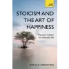 John Murray Press Stoicism and the Art of Happiness | Donald Robertson