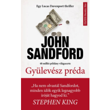 John Sandford Gyülevész préda (John Sandford) irodalom