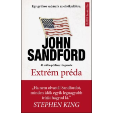 John Sandford SANFORD, JOHN - EXTRÉM PRÉDA szépirodalom