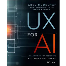 John Wiley &amp; Sons Inc. UX for AI | Nudelman,Greg egyéb könyv