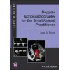 John Wiley and Sons Ltd Doppler Echocardiography for the Small Animal Practitioner | June A. Boon