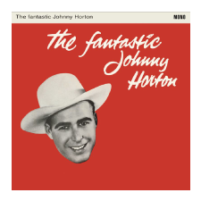 Johnny Horton - The Fantastic Johnny Horton (Vinyl LP (nagylemez)) egyéb zene