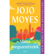 Jojo Moyes - Mióta megszerettelek egyéb könyv