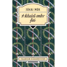 Jókai Mór A KŐSZÍVŰ EMBER FIAI gyermek- és ifjúsági könyv