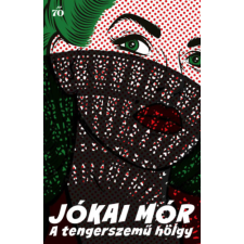 Jókai Mór - A tengerszemű hölgy regény