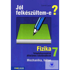  Jól felkészültem-e? Fizika 7. osztály tankönyv