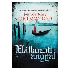  Jon Courtenay Grimwood - Elátkozott Angyal - Az Assassini-Trilógia Harmadik Része regény
