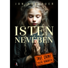 Jon Krakauer - Isten nevében egyéb könyv