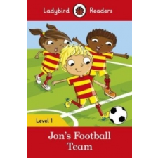 Jon's Football Team - Ladybird Readers Level 1 – Ladybird idegen nyelvű könyv