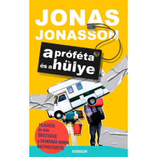 Jonas Jonasson - A próféta és a hülye egyéb könyv