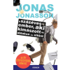 Jonas Jonasson - A százéves ember, aki kimászott az ablakon és eltűnt