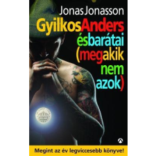  Jonas Jonasson - Gyilkos Anders És Barátai (Meg Akik Nem Azok) irodalom