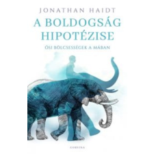 Jonathan Haidt A boldogság hipotézise társadalom- és humántudomány