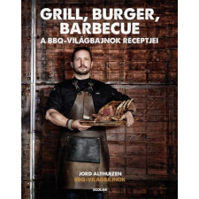 Jord Althuizen - Grill, burger, barbecue - A BBQ világbajnok receptjei egyéb könyv