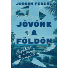 Jordán Ferenc - Jövőnk a Földön - Megoldások egy összeomló bioszférában egyéb könyv