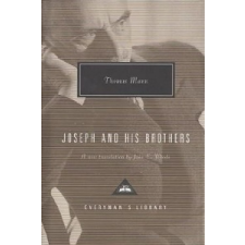  Joseph and His Brothers – Thomas Mann,John E. Woods idegen nyelvű könyv