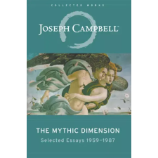 Joseph Campbell Foundation The Mythic Dimension egyéb e-könyv