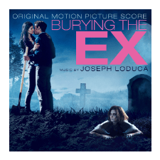 Joseph Loduca Burying the Ex - Original Motion Picture Score (Temetve az Ex) (CD) egyéb zene